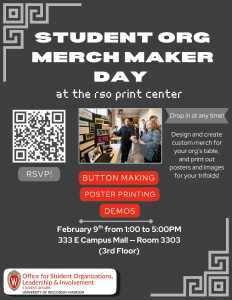 Student Org Merch Maker Day at the RSO Print Center workshop flyer.